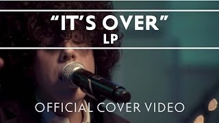 LP  Its Over Live [upl. by Lessirg945]