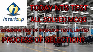 INTERLOOP NTS TEST  ALL SOLVED MCQS in one Video  Process of Selection [upl. by Salema]