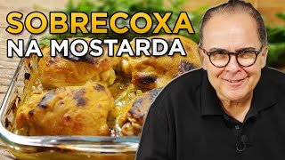 Sobrecoxa de Frango na Mostarda  Chef Taico [upl. by Onaicram]