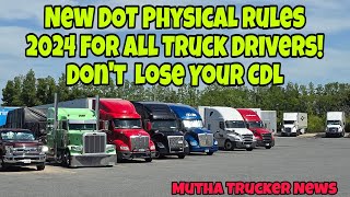 Understanding The New DOT Physical Rules For All Truck Drivers In 2024 Mutha Trucker News [upl. by Dietsche]