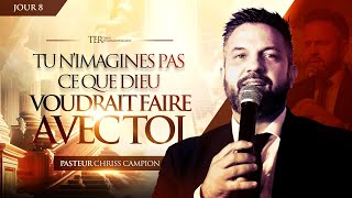 TER2024 • Tu n’imagines pas ce que Dieu voudrait faire avec toi  Pst Chriss CAMPION  Jour 8S1 [upl. by Yliah533]