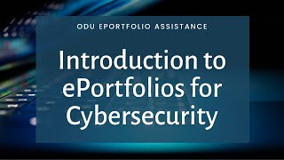 Introduction to ePortfolios for Cybersecurity [upl. by Camile]