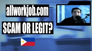 Allworkjob com Scam or Legit Review Philippines [upl. by Yecac]