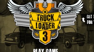 Truck Loader 3 Full Gameplay Walkthrough [upl. by Ledua]