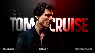 This is Tom Cruise  Mission Impossible Edit  Rosie SD  Acharuli KAZUS REMIX [upl. by Yniar]