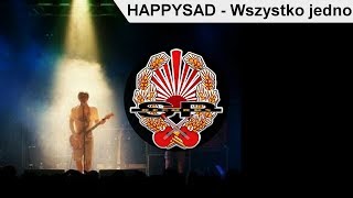 HAPPYSAD  Wszystko jedno OFFICIAL AUDIO [upl. by Valerio]