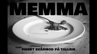 Memma  finskt svårmod på tallrik [upl. by Soinski545]