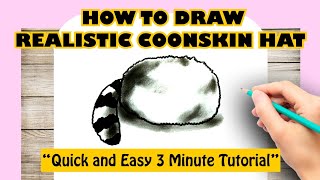 HOW TO DRAW REALISTIC COONSKIN HAT [upl. by Hebert]