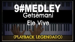 🎤🎹 9Medley Leonardo Gonçalves GetsêmaniEle Vive by Niel Nascimento [upl. by Vivianne]