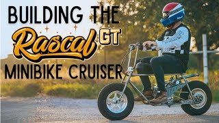 How To Build The Rascal GT Cruiser Minibike  StepbyStep [upl. by Ainesey]