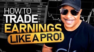 How To Trade Earnings Like A Pro [upl. by Stevena]