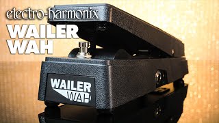 ElectroHarmonix Wailer Wah Pedal [upl. by Nilra]