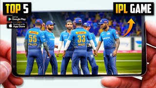 Top 5 Best IPL Cricket Games For Android l New Cricket games 2023 [upl. by Ahdar]