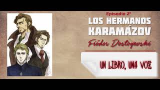 Los hermanos Karamazov de Fiódor Dostoyevski  Ep 0254 [upl. by Irabaj467]