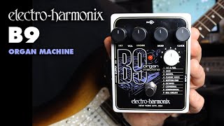 ElectroHarmonix B9 Organ Machine EHX Pedal Demo by Bill Ruppert [upl. by Verada531]