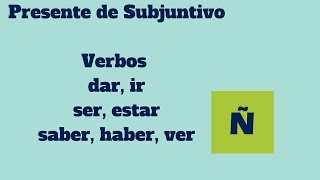 PRESENTE DE SUBJUNTIVO V VERBOS IRREGULARES Y ESPECIALES [upl. by Mairym]