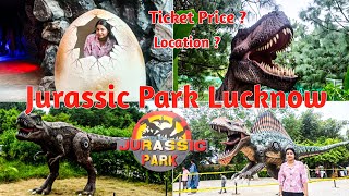 Vlog 78Dinosaur Park  Jurassic Park LucknowJaneshwar Mishra ParkTicket PriceLocation [upl. by Malarkey12]