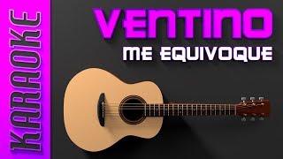 Ventino  Me equivoque Karaoke [upl. by Kalli]