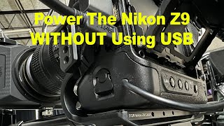 Power Nikon Z9 WITHOUT Using USB [upl. by Nels]