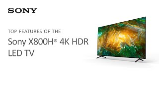 Sony X800H® 4K HDR LED TV  Product Overview [upl. by Cimbura635]