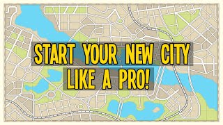 Start a New City Like a City Planning Pro in Cities Skylines 2022 [upl. by Nivlac]