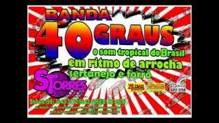 Banda 40 graus é amor [upl. by Droc]