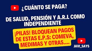 ¿Cuanto se paga de salud EPS PENSION y ARL como INDEPENDIENTE [upl. by Olathe]