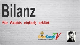 BILANZ ✅ einfach erklärt ⭐ GripsCoachTV [upl. by Ahk]