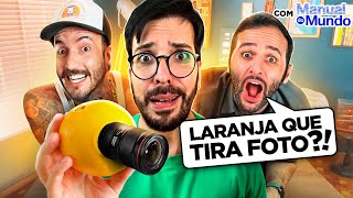 CRIAMOS 1 LARANJA que tira FOTO ft Manual do Mundo [upl. by Sully59]