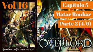 Overlord Volume 16  Matar Rubar  Capítulo 5 Parte 2 46  Audiobook PTBR [upl. by Arremat488]