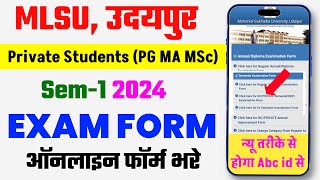 MLSU Private PG Sem1 Exam Form kaise bhare 2024  Ma MSc Mcom Semester  MLSU Exam Form [upl. by Hildegarde685]