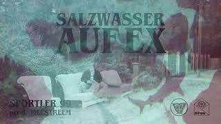 SPORTLER99  quotSALZWASSER AUF EXquot FULL TAPE prod by MECSTREEM [upl. by Icyac3]