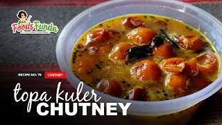 জিভে জল আনা টোপা কুলের চাটনি  Kuler Chatni Recipe  Jujubes Chutney [upl. by Inanaup]