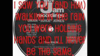 Oran Juice Jones  The Rain With Lyrics [upl. by Judith]