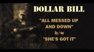 DOLLAR BILL  quotALL MESSED UP AND DOWNquot A BLUES BOPPER TO BLOW THE BASS CONES [upl. by Creigh182]