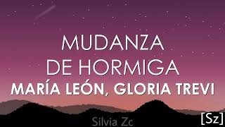 María León Gloria Trevi  Mudanza de Hormiga Letra [upl. by Daven]