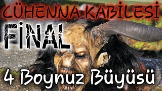 CÜHENNA KABİLESİ 4 BOYNUZ BÜYÜSÜ FİNAL  Korku Hikayeleri  Cin Musallatı  Hüddam [upl. by Courtenay]