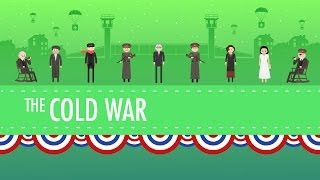 The Cold War Crash Course US History 37 [upl. by Ahsoj437]