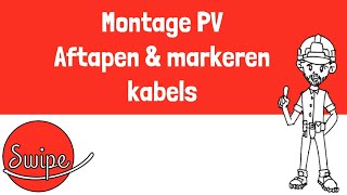 Swipe Zonnepanelen  Aftapen en installeren kabels [upl. by Ona]