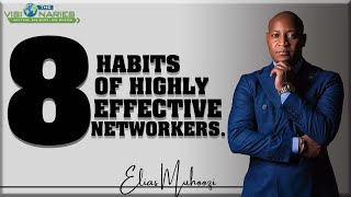 EIGHT HABITS OF HIGHLY EFFECTIVE NETWORKERS [upl. by Azyl715]