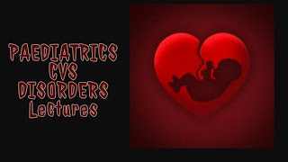 CVS PAEDIATRICS lecture 6 PATENT DUCTUS ARTERIOSUS with scenario [upl. by Treva]