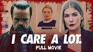 I Care a Lot  Full Movie  Netflix [upl. by Yt117]