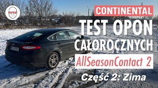 Opony wielosezonowe Continental AllSeasonContact2 test polski – część 2 zima [upl. by Ahrat496]