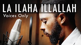 Rhamzan  LAA ILAAHA ILLALLAH Muslim SongsNasheed Video Voices [upl. by Stratton314]