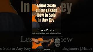 Minor Scale Soloing Guitar Lesson for Beginners How to Solo in Any Key [upl. by Aicetal]