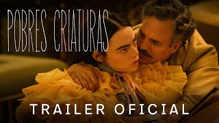 Pobres Criaturas  Trailer Oficial [upl. by Aletsirc]