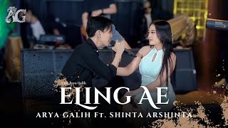 Eling Ae  Arya Galih Ft Shinta Arsinta AG Music  Official Live Music [upl. by Shiroma]