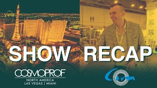 COSMOPROF LAS VEGAS 2023 VIDEO RECAP [upl. by Anhavas]