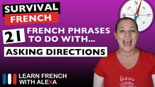 21 French phrases to do with quotASKING DIRECTIONSquot [upl. by Llenrag662]