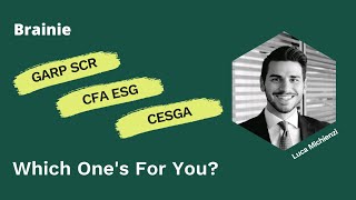 Decoding ESG Certifications GARP SCR CFA ESG CESGA  Which Ones For You  Brainie Breakdown [upl. by Apoor]